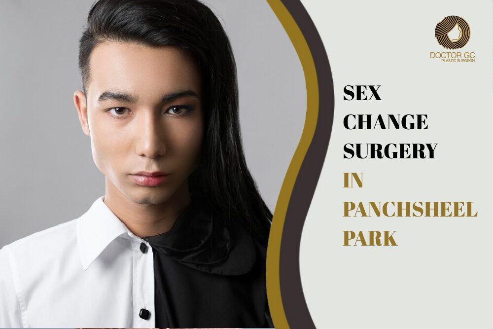 Sex Change Surgery in Panchsheel Park